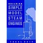 Building Simple Model Steam Engines