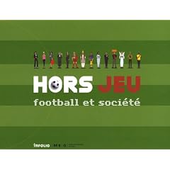 Hors Jeu : Football et soci�t�