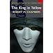 The King in Yellow (Tales of Mystery & the Supernatural)
