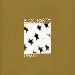 Bloc Party - Banquet