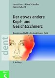 Der etwas andere Kopf- und Gesichtsschmerz. Craniomandibuläre Dysfunktionen CMD