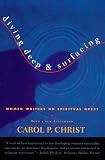 Diving Deep and Surfacing: Women Writers on Spiritual Quest
