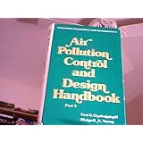 Air Pollution Control and Design Handbook, Part 2