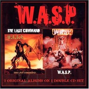 WASP - W.A.S.P./The Last Command - Zortam Music