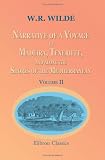 Narrative of a Voyage to Madeira, Teneriffe, and along the Shores of the Mediterranean: Including a visit to Algiers, Egypt, Palestine, Tyre, Rhodes, Telmessus, Cyprus, and Greece. Volume 2