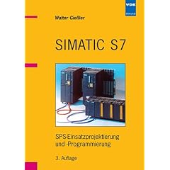 SIMATIC S7. SPS-Einsatzprojektierung und -Programmierung