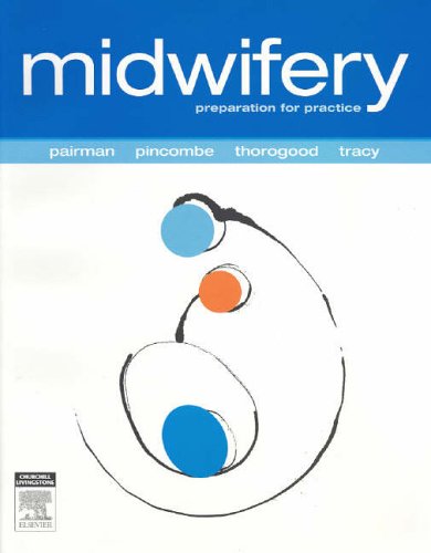 Midwifery: Preparation for Practice, 1e