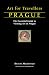 Art for Travellers Prague: The Essential Guide to Viewing Art in Prague (Art for Travellers)