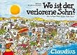Wo ist der verlorene Sohn?: Ein lustiges Bibel-Bilder-Rate-Buch