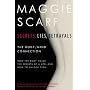 Secrets, Lies, Betrayals : The Body/Mind Connection