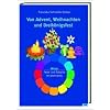 Von Advent, Weihnachten und Dreik�nigsfest: Winter. Feste und Br�uche im Jahreskreis