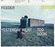 Yesterday Went Too Soon - CD1