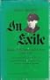 In exile;: Essays, reflections and letters, 1933-1947