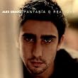 Fantasia O Realidad [Special]