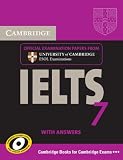 Cambridge IELTS 7 Student's Book with Answers: Examination Papers from University of Cambridge ESOL Examinations (IELTS Practice Tests)