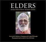 Elders: Wisdom from Australia's Indigenous Leaders