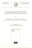 Entsorgung radioaktiver Stoffe - Fakten, Probleme und verantwortungsbewu&szlig;tes Handeln - Eberhard Finckh