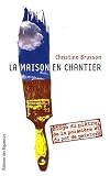 La maison en chantier