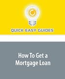 How To Get a Mortgage Loan