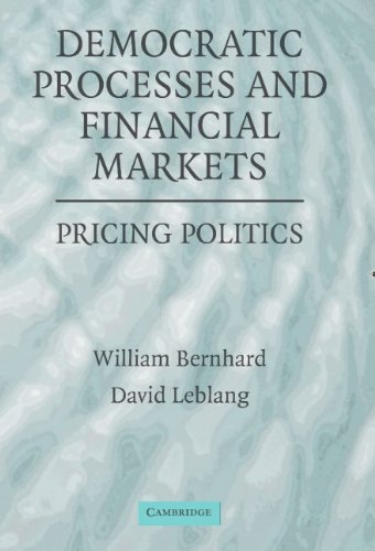 Democratic Processes and Financial Markets: Pricing Politics