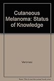 Cutaneous melanoma : status of knowledge and future perspective