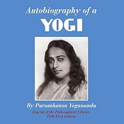 Autobiography of a Yogi | [Paramhansa Yogananda]