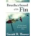 Brotherhood of the Fin: A Coast Guard Rescue Swimmer's Story