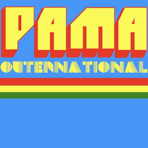 Pama International, 'Pama Outernational' Pama International, 'Pama Outernational'