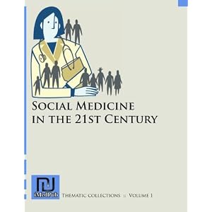 Social Medicine in the 21st Century