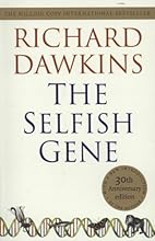 The Selfish Gene: 30th Anniversary Edition--with a new Introduction by the Author