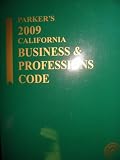 Parker s 2009 California Business and Professions Code w CD-ROM