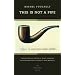 This Is Not a Pipe: 25th Anniversary Edition (Quantum Books)