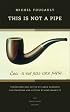 This Is Not a Pipe (Quantum Books)