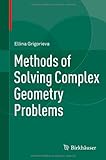 Methods of Solving Complex Geometry Problems
