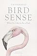Bird Sense: What It's Like to Be a Bird