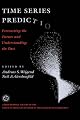 Time Series Prediction: Forecasting The Future And Understanding The Past (Proceedings Volume, Santa Fe Institute Studies in the Sciences of Complexity)