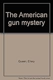 The American gun mystery