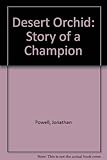Desert Orchid : the story of a champion