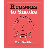 Reasons To Smoke (Running Press Miniature Editions)