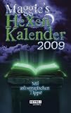 Maggie s Hexenkalender 2009: Taschenkalender mit astromagischen Tipps