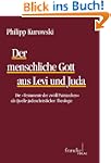Der menschliche Gott aus Levi und Juda