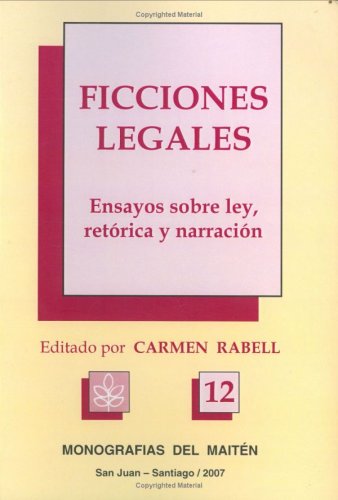 City Travel Guides Discounted  Books : Ficciones legales. Ensayos sobre ley, retorica y narracion.