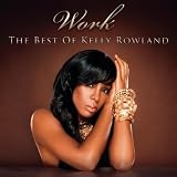 KELLY ROWLAND - WORK