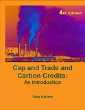 Cap and Trade and Carbon Credits: An Introduction (4th Edition, Jan 2012)