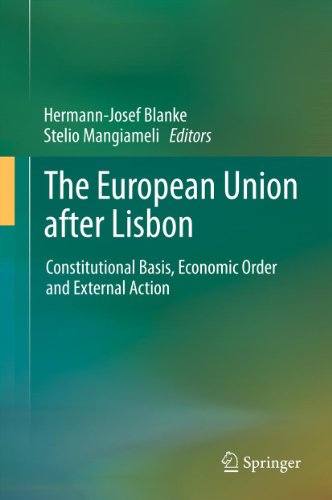 The European Union after Lisbon: Constitutional Basis, Economic Order and External Action