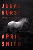 Judas Horse: An FBI Special Agent Ana Grey Mystery