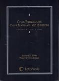 Civil Procedure: Cases, Materials, and Questions