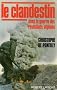 Le clandestin dans la guerre des r�sitants afghans
