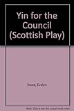 Yin for the cooncil : one act play