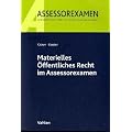 Materielles �ffentliches Recht im Assessorexamen: Rechtsstand: Juni 2010